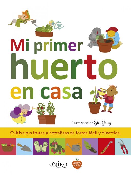Title details for Mi primer huerto en casa by AA. VV. - Available